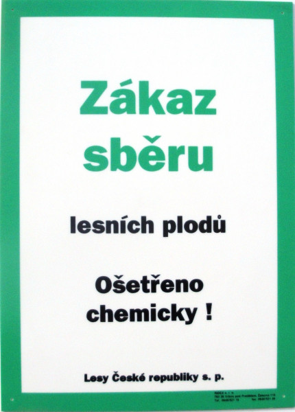 Tabule informativní A3/2 mm 'Zákaz sběru lesních plodů - ošetřeno chemicky'