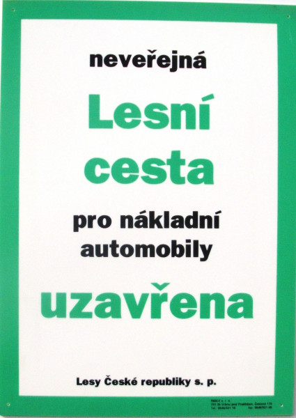 Tabule informativní A4/1 mm 'Neveřejná lesní cesta - pro nákl.automobily uzavřena'