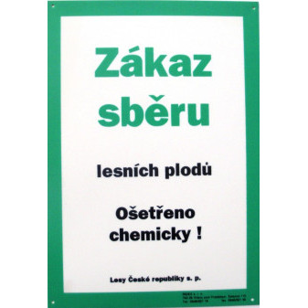 Tabule informativní A4/1 mm 'Zákaz sběru lesních plodů - ošetřeno chemicky'