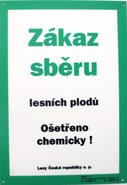 Tabule informativní A4/1 mm 'Zákaz sběru lesních plodů - ošetřeno chemicky'