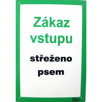 Tabule informativní A4/1 mm 'Zákaz vstupu střeženo psem'